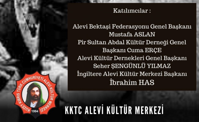 KKTC Alevi Kültür Merkezi pazar günü anma etkinliği düzenliyor